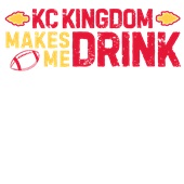 Epic Adult/Youth KC Kingdom Makes Me Drink Big Game Cotton Graphic T-Shirts