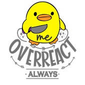 Epic Adult/Youth Me Overreact? Always! Giving Knife Duck Cotton Graphic T-Shirts