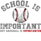 Epic Adult/Youth School is Important Baseball Importanter Cotton Graphic T-Shirts