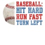 Epic Adult/Youth Baseball Hit Hard Run Fast Turn Left Cotton Graphic T-Shirts