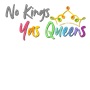 Epic Adult/Youth Pride No Kings Yas Queens Rainbow LGBT Cotton Graphic T-Shirts
