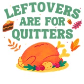 Epic Adult/Youth Leftovers Are For Quitters Thanksgiving Cotton Graphic T-Shirts