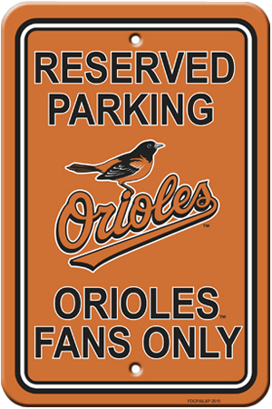 MLB Baltimore Orioles Plastic Parking Sign