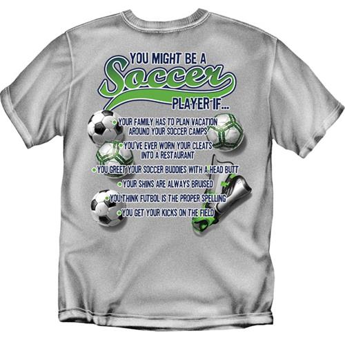 You Might Be a Soccer Player soccer tshirts