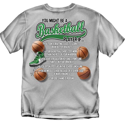 You Might Be a Basketball Player if...T-Shirt