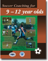 Soccer Coaching for 9 -12 year olds (BOOK)