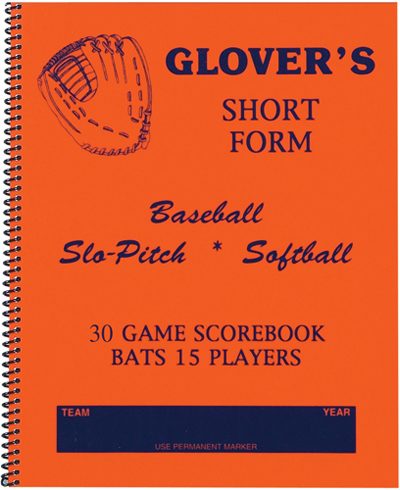 Glover's Short Form Baseball Softball Scorebook