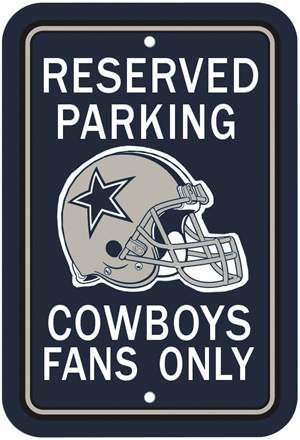 BSI NFL Dallas Cowboys Reserved Parking Sign