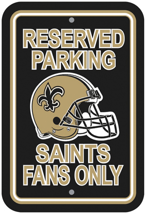 BSI NFL New Orleans Saints Reserved Parking Sign