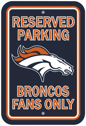 BSI NFL Denver Broncos Reserved Parking Sign
