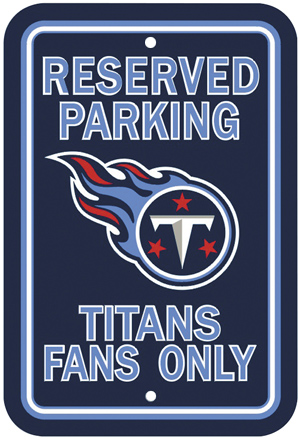 BSI NFL Tennessee Titans Reserved Parking Sign