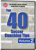 SLS NSCAA Top 40 Soccer Coaching Tips Vol. 2 DVD SLS NSCAA Top 40 Soccer Coaching Tips Vol. 2 DVD