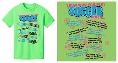 Image Sport You Know You Play Soccer...T-Shirt