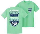 Utopia My Kids Drive Me Crazy Soccer T-Shirt