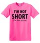 Epic Adult/Youth I'm Not Short Cotton Graphic T-Shirts