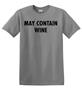 Epic Adult/Youth May Contain Wine Cotton Graphic T-Shirts
