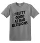 Epic Adult/Youth Bad Decisions Cotton Graphic T-Shirts