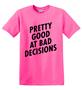Epic Adult/Youth Bad Decisions Cotton Graphic T-Shirts