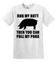 Epic Adult/Youth Rub My Butt Cotton Graphic T-Shirts