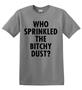 Epic Adult/Youth Bitchy Dust Cotton Graphic T-Shirts