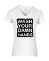 Epic Ladies Wash Damn Hands V-Neck Graphic T-Shirts