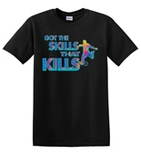 Epic Adult/Youth Skills that Kills Cotton Graphic T-Shirts