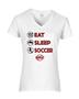 Epic Ladies Eat, Sleep, Soccer V-Neck Graphic T-Shirts