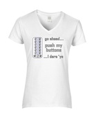Epic Ladies Push My Buttons V-Neck Graphic T-Shirts