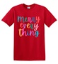 Epic Adult/Youth Merry Everything Happy Holidays Cotton Graphic T-Shirts