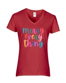 Epic Ladies Merry Everything Happy Holidays V-Neck Graphic T-Shirts