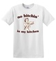 Epic Adult/Youth No Bitchin in my Kitchen Funny Holiday Cotton Graphic T-Shirts