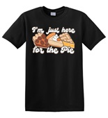 Epic Adult/Youth I'm Just Here for the Pie Holidays Cotton Graphic T-Shirts