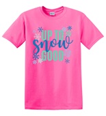 Epic Adult/Youth UP TO SNOW GOOD Winter Cold Season Cotton Graphic T-Shirts