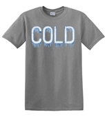 Epic Adult/Youth Always Cold Freezing Winter Ice Season Cotton Graphic T-Shirts