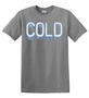 Epic Adult/Youth Always Cold Freezing Winter Ice Season Cotton Graphic T-Shirts