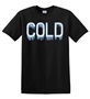 Epic Adult/Youth Always Cold Freezing Winter Ice Season Cotton Graphic T-Shirts