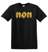 Epic Adult/Youth MOM Puffy Balloon Gold Bling Style Print Cotton Graphic T-Shirts