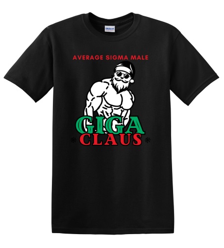 Epic Adult/Youth Giga Claus Average Sigma Male Christmas Cotton Graphic T-Shirts. Free shipping.  Some exclusions apply.