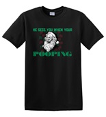 Epic Adult/Youth He Sees You When Your Pooping Christmas Cotton Graphic T-Shirts