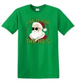 Epic Adult/Youth I Do It For The Ho's Santa Christmas Cotton Graphic T-Shirts