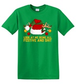 Epic Adult/Youth Look At Me Being All Festive and Shit Cotton Graphic T-Shirts