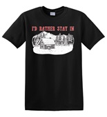 Epic Adult/Youth I'd Rather Stay In Cozy Cabin Winter Cotton Graphic T-Shirts