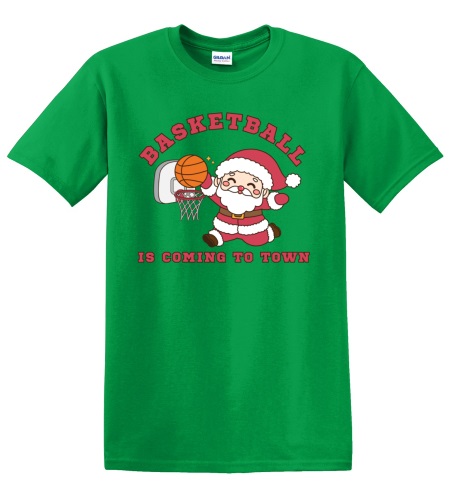 Epic Adult/Youth Basketball Is Coming To Town Santa Cotton Graphic T-Shirts. Free shipping.  Some exclusions apply.