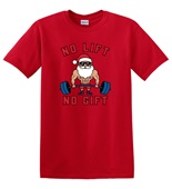 Epic Adult/Youth No Lift No Gift Buff Santa Gym Weights Cotton Graphic T-Shirts