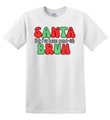 Epic Adult/Youth Santa Bruh TBH I've Been Good-ish Cotton Graphic T-Shirts