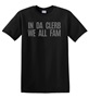 Epic Adult/Youth In Da Clerb We All Fam Broad City Block Cotton Graphic T-Shirts