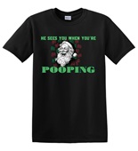 Epic Adult/Youth He Sees You When YOU'RE Pooping Santa 1 Cotton Graphic T-Shirts