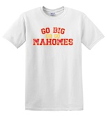 Epic Adult/Youth Go Big or Go Mahomes KC Kansas City FB Cotton Graphic T-Shirts