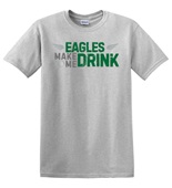 Epic Adult/Youth Eagles Make Me Drink Philly Big Game Cotton Graphic T-Shirts