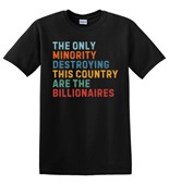 Epic Adult/Youth Only Minority Destroyin Are Billionaires Cotton Graphic T-Shirts
